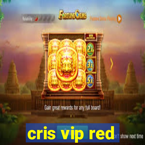 cris vip red